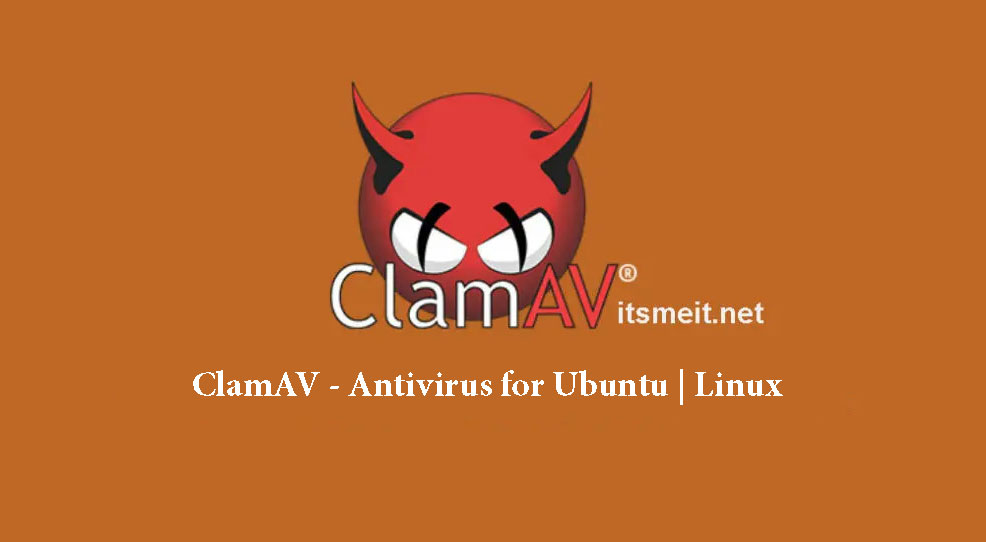 ClamAV - Antivirus for Linux Ubuntu 