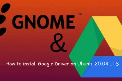 How to install Google Drive on Ubuntu 22.04 | 20.04 LTS