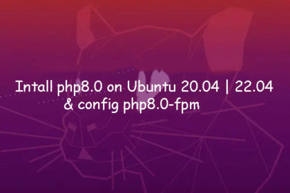How to install php 8.0 on Ubuntu 22.04 | 20.04 LTS