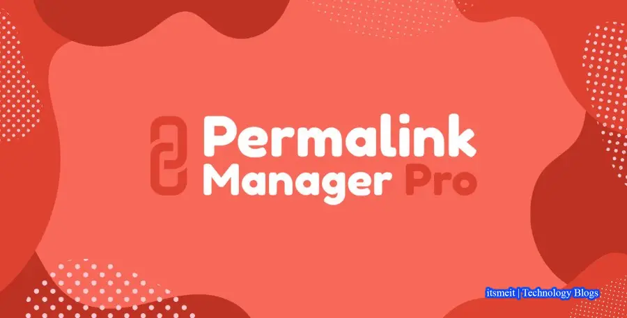 Permalink Manager Pro 2.4.1.3 thay đổi đường link cho WordPress