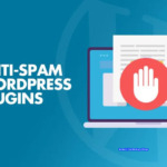 10+ Best Anti-Spam WordPress Plugins for Securing Your Site