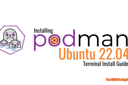 How to install Podman on Ubuntu 22.04 LTS