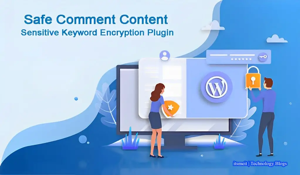 Download Safe Comment Content: WordPress Sensitive Keyword Encode Plugin