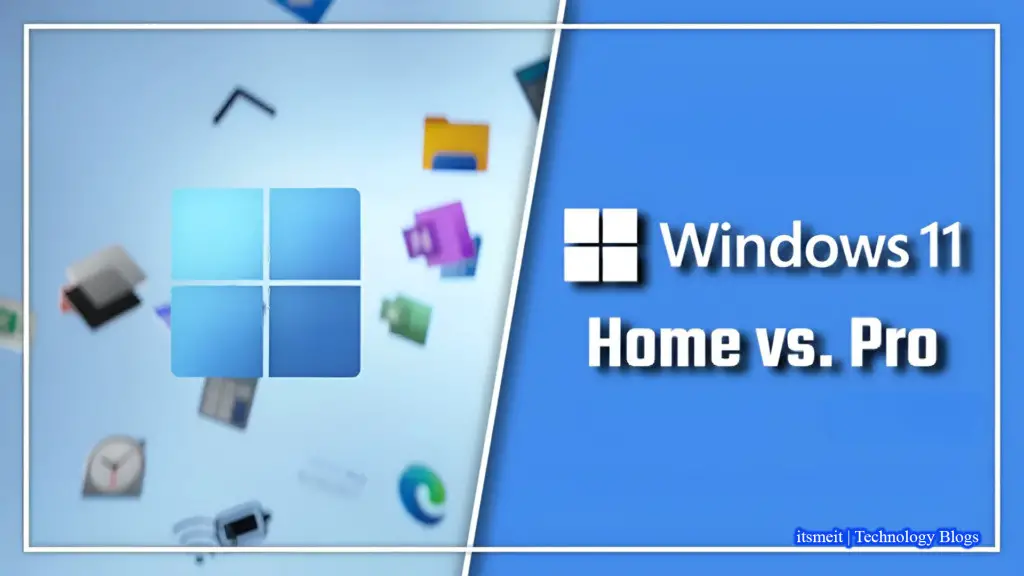 Windows 11 Home với  Windows 11 Pro