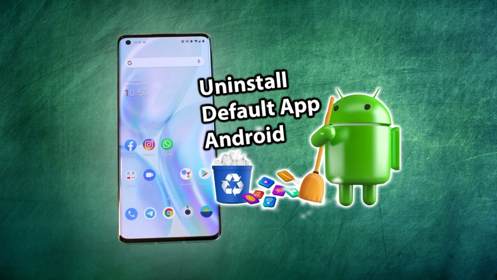 Remove default app Android