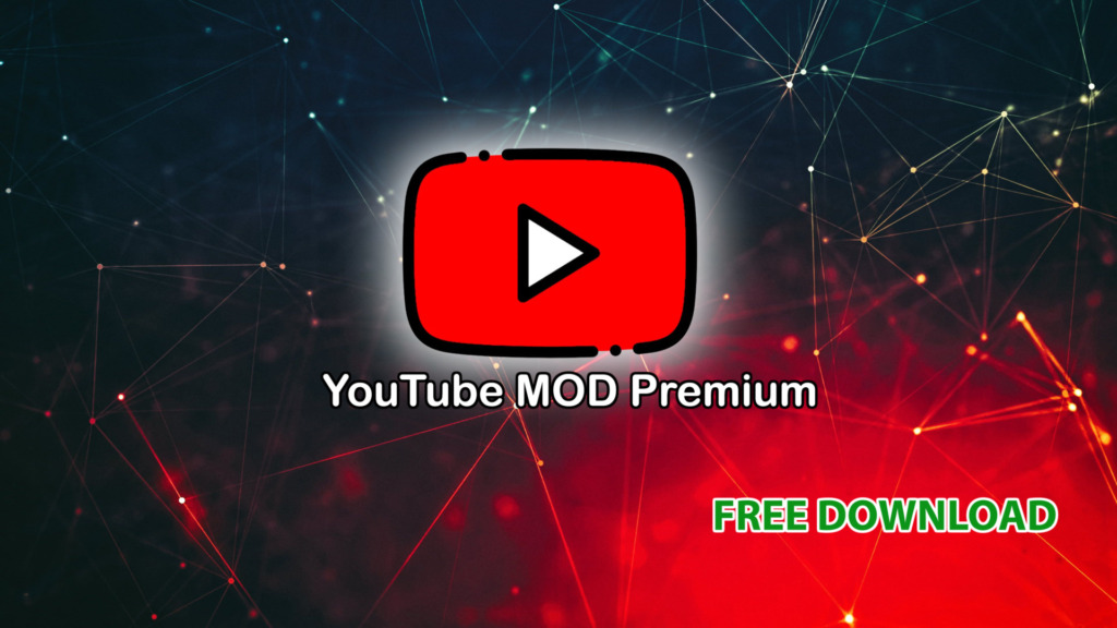 YouTube Premium MOD cho Andoird và IOS