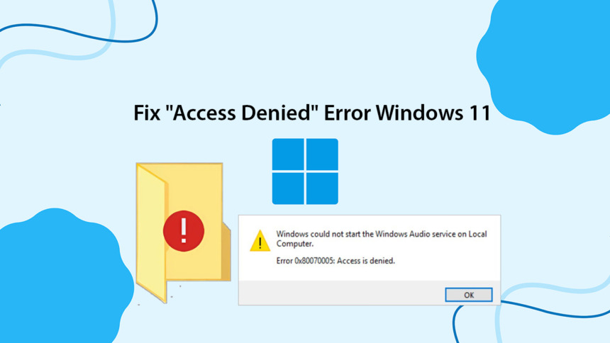 Fix "Access Denied" Error Windows 11