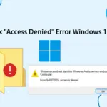 Fix "Access Denied" Error Windows 11