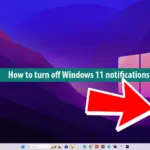 Turn off notifications Windows 11