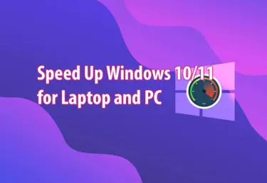Speed Up Laptop windows