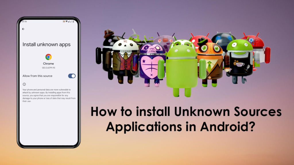 install Unknown Sources app Android