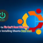 Fix Windows Not Booting After Ubuntu Dual Boot