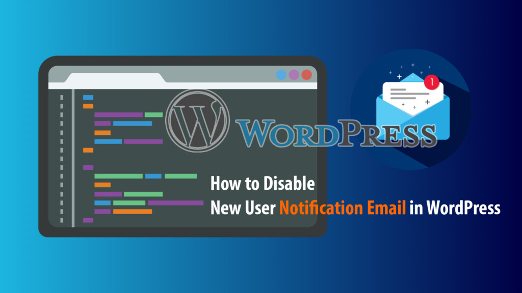 Disable New User Notification Email WordPress