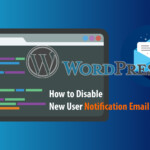 Disable New User Notification Email WordPress