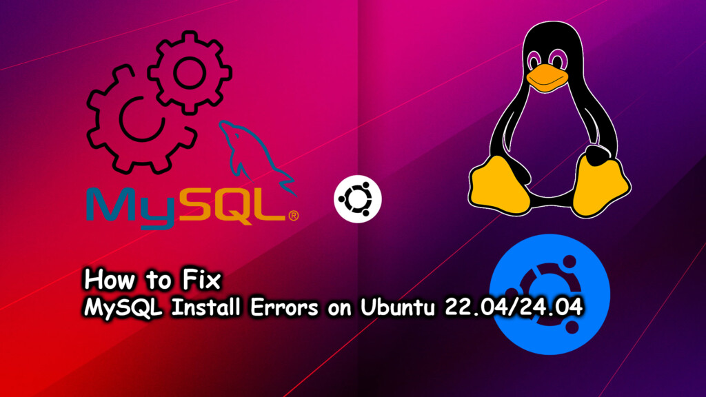 Fix MySQL Install Errors Ubuntu