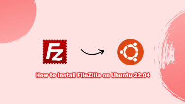 install FileZilla on Ubuntu