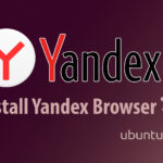 Install Yandex Browser Ubuntu