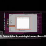fix login error Gnome Online Accounts Ubuntu 22.04