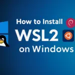 Install WSL 2 Windows 11 Using Command